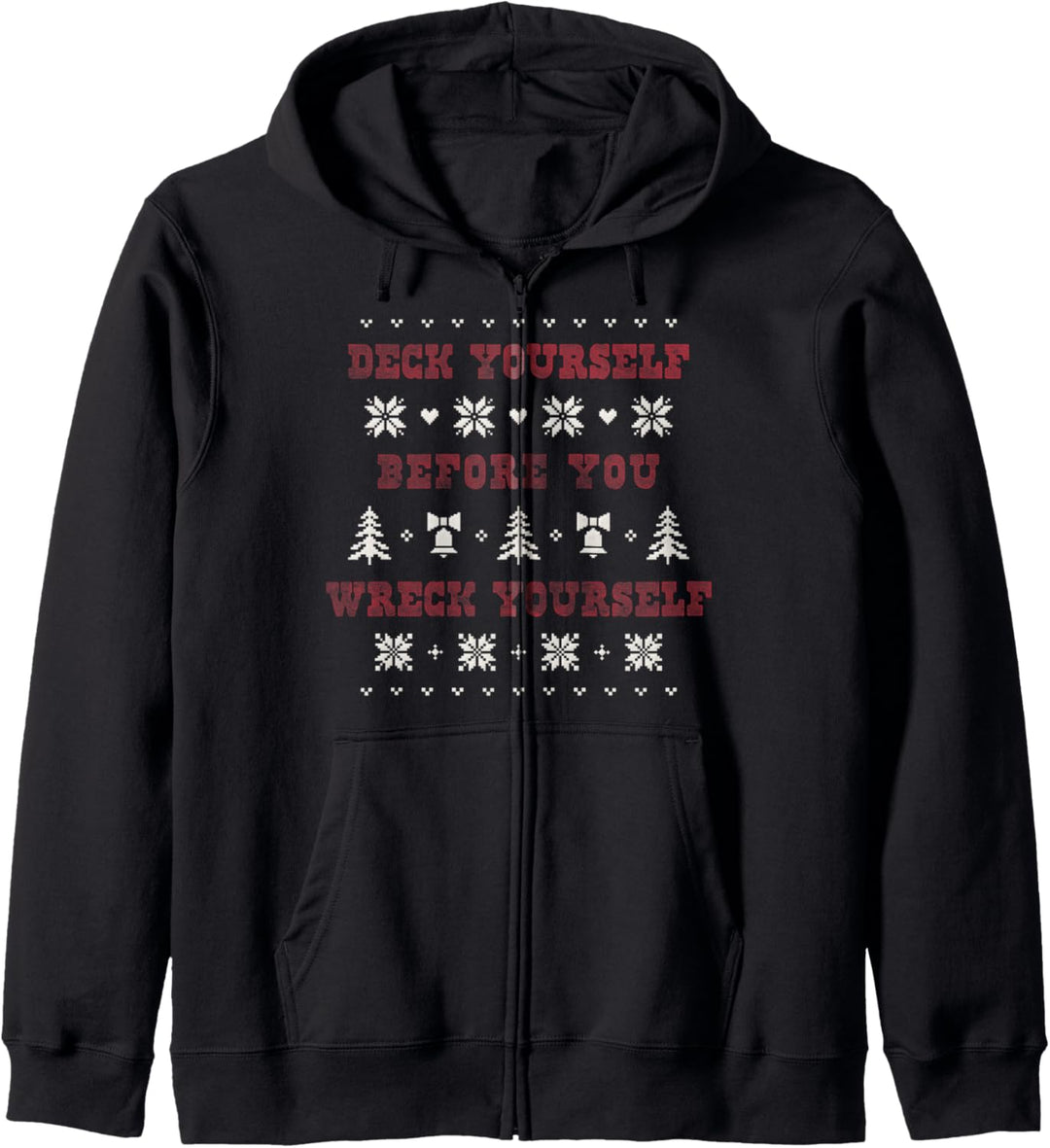 Christmas Deck Yourself Before You Wreck Yourself Kapuzenjacke