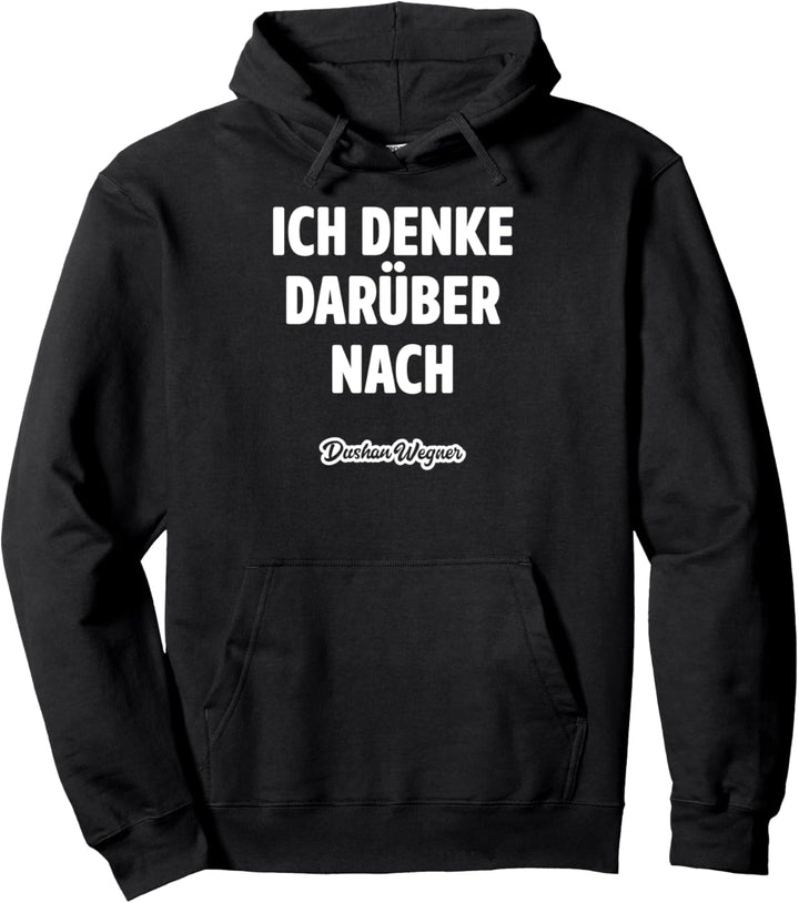 Denken Sie darüber nach Pullover Hoodie