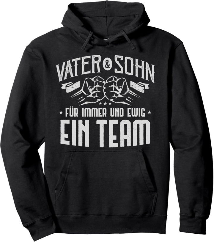 Vater und Sohn Spruch für immer Team Papa Faust - Geschenk Pullover Hoodie