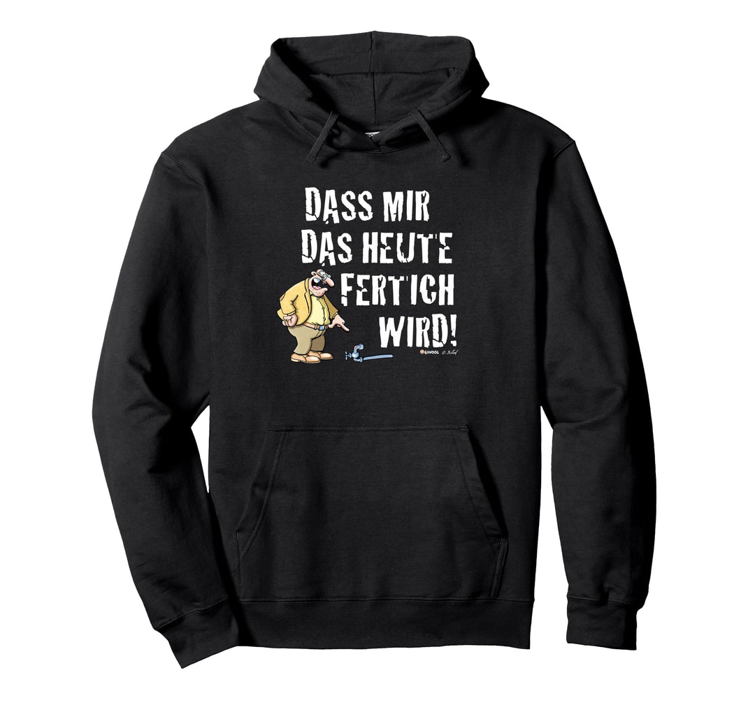 Meister Röhrich – Dass mir das heute fertig wird! Pullover Hoodie