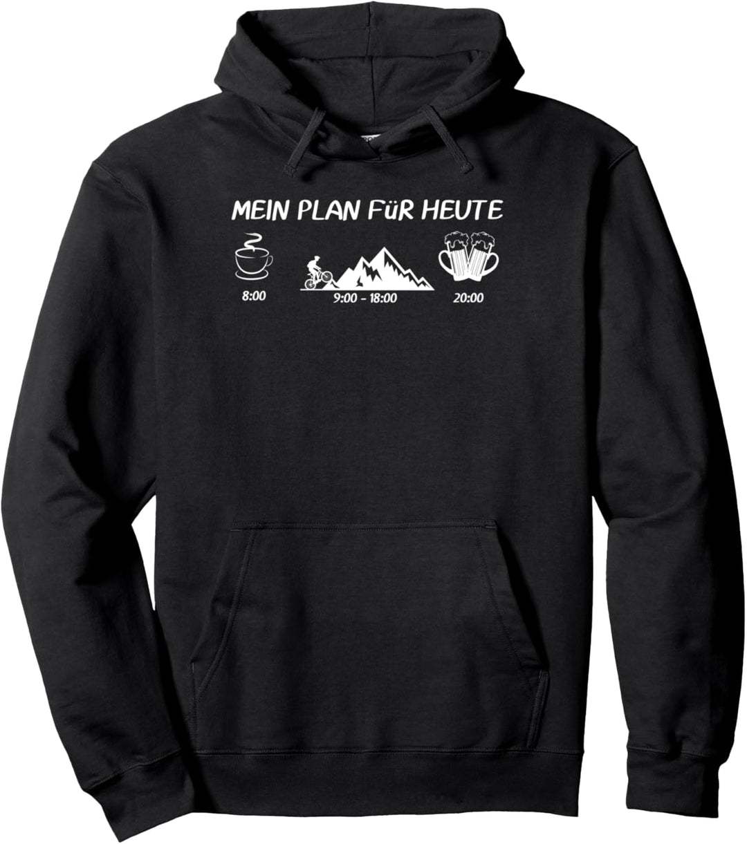 Mountainbike Mein Plan für heute Pullover Hoodie