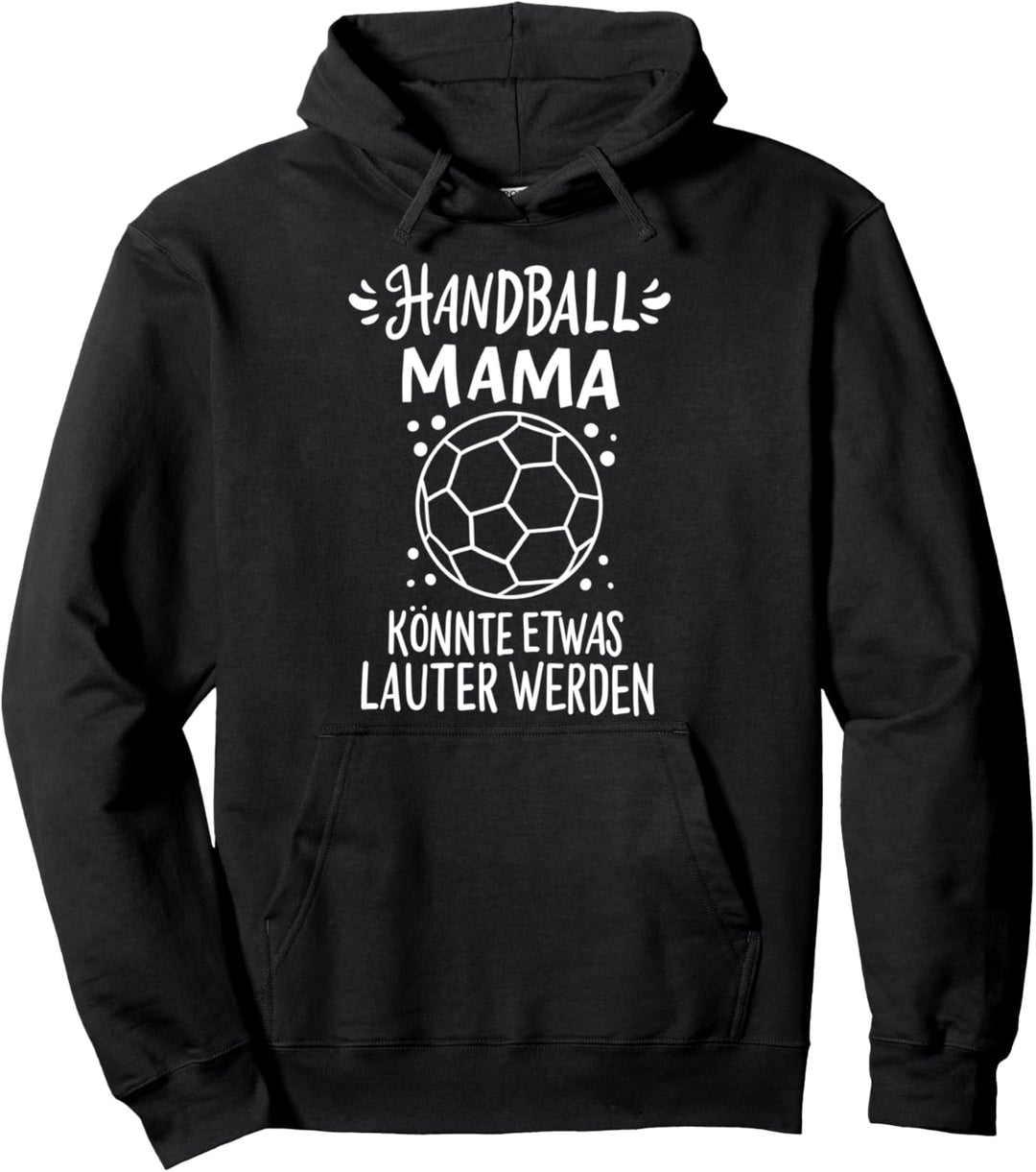 Handball Mama Handballsport Handballverein Handballer Pullover Hoodie