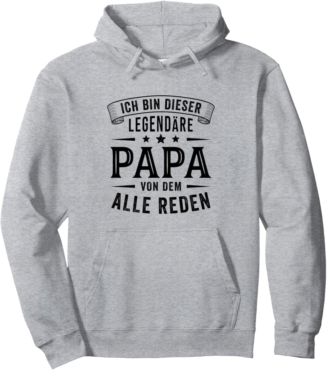 Ich bin dieser legendäre Papa Pullover Hoodie