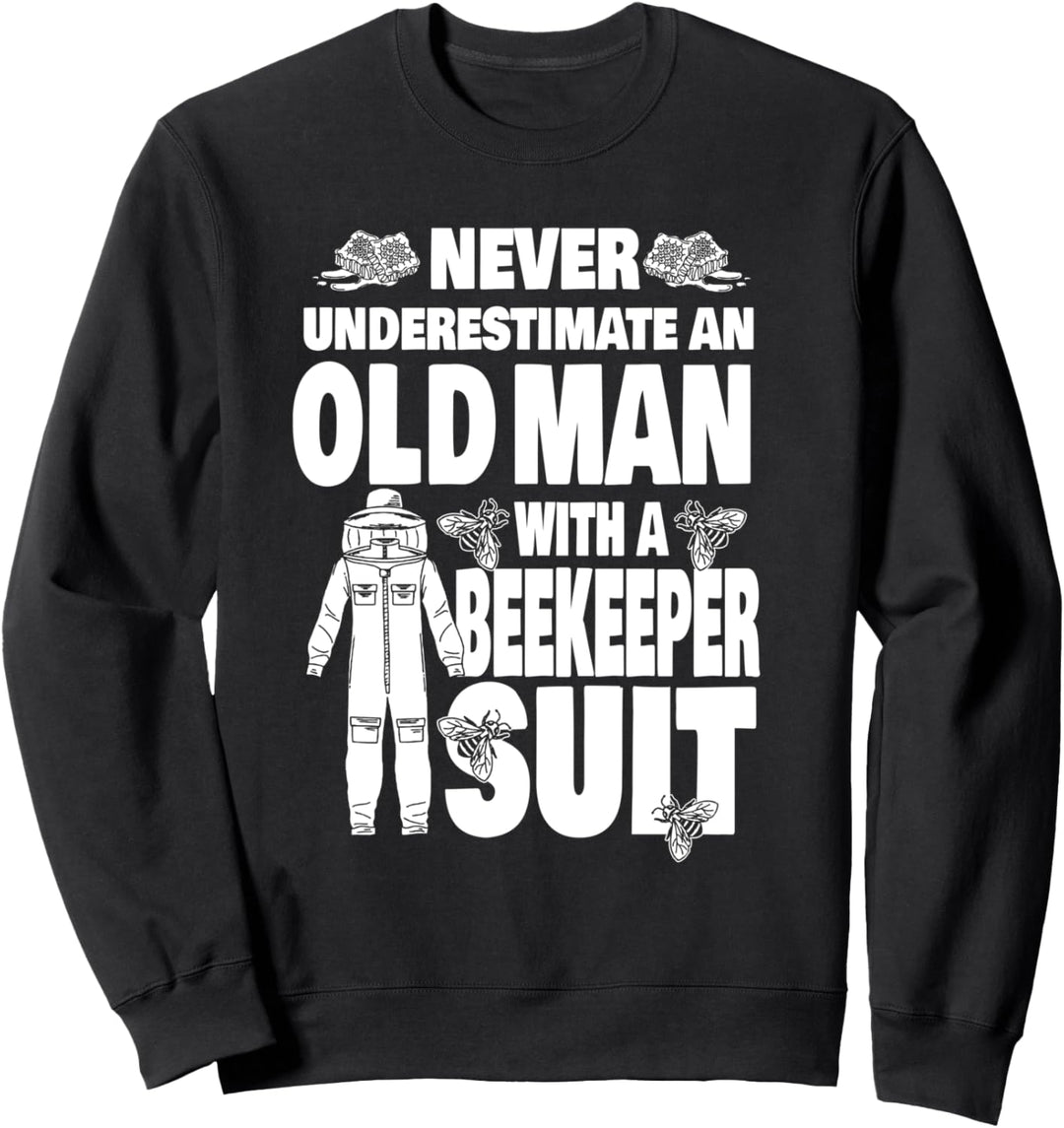 Never Underestimate an Old Man with a Beekeeper Suit Dad Sweatshirt