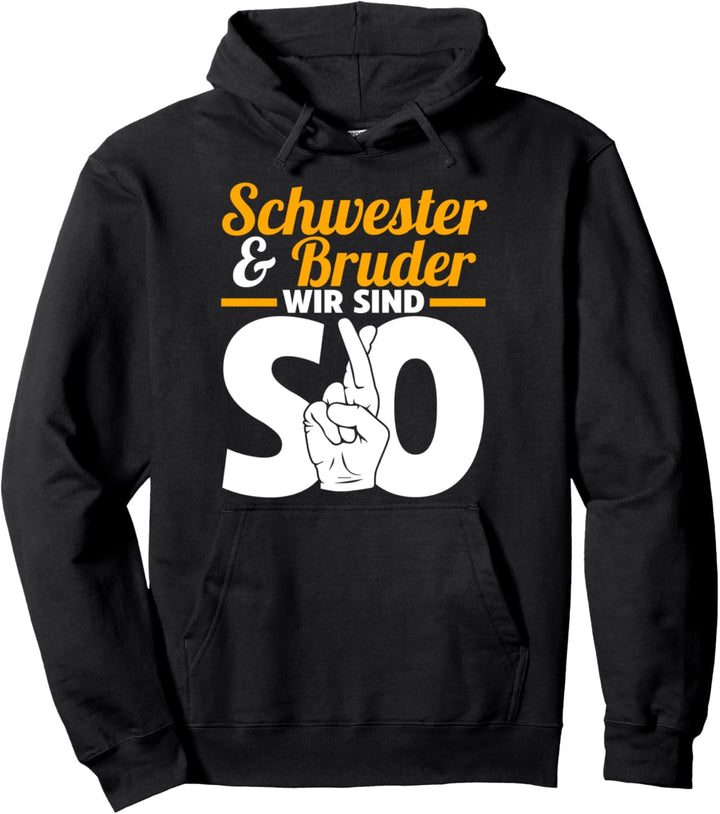 Schwester und Bruder Pullover Hoodie