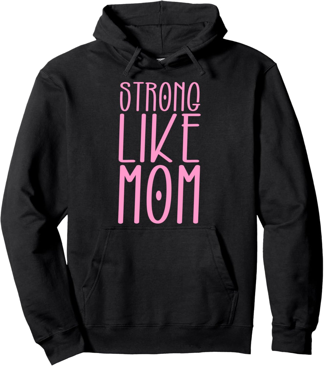 Komisch Stark Wie Mama Strong Like Mom Pullover Hoodie