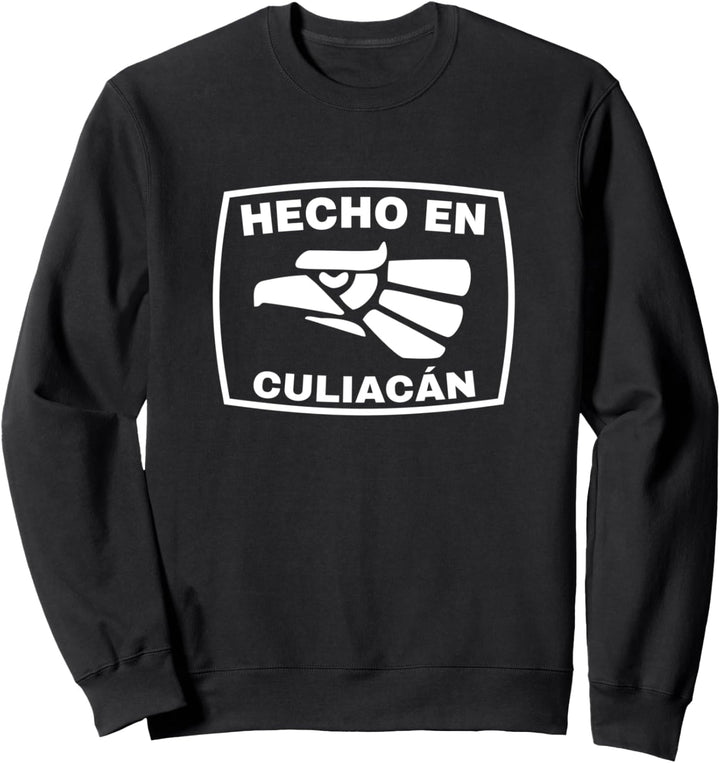 Camiseta de Hecho in Mexiko - Hecho en Culiacán Sweatshirt