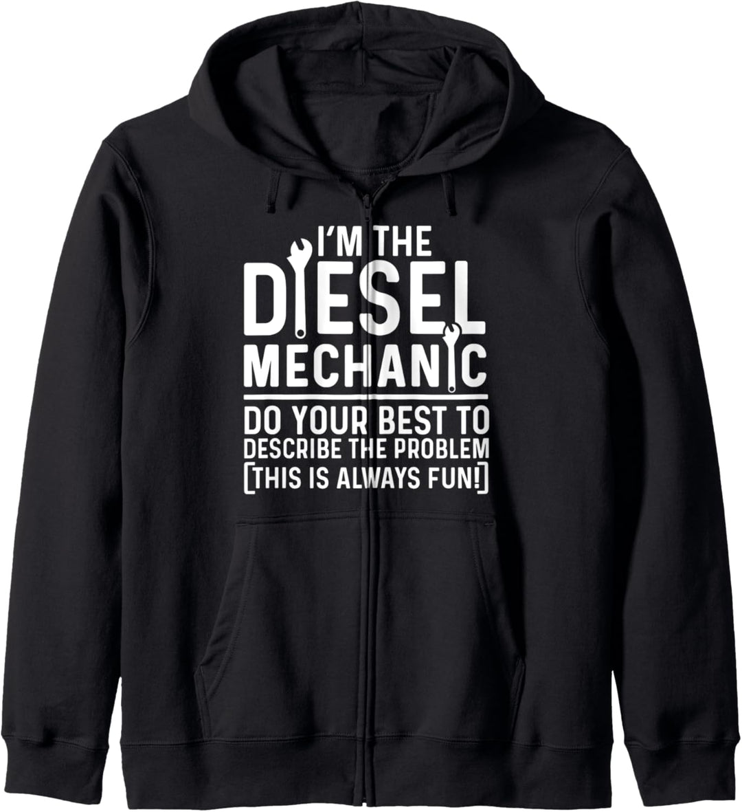 Ich bin der Dieselmechaniker Geben Sie Ihr Bestes, um das Kapuzenjacke