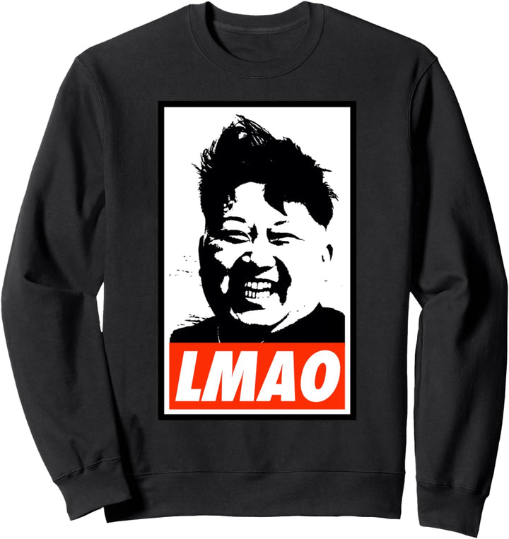 Kim Jong Un LMAO Sweatshirt