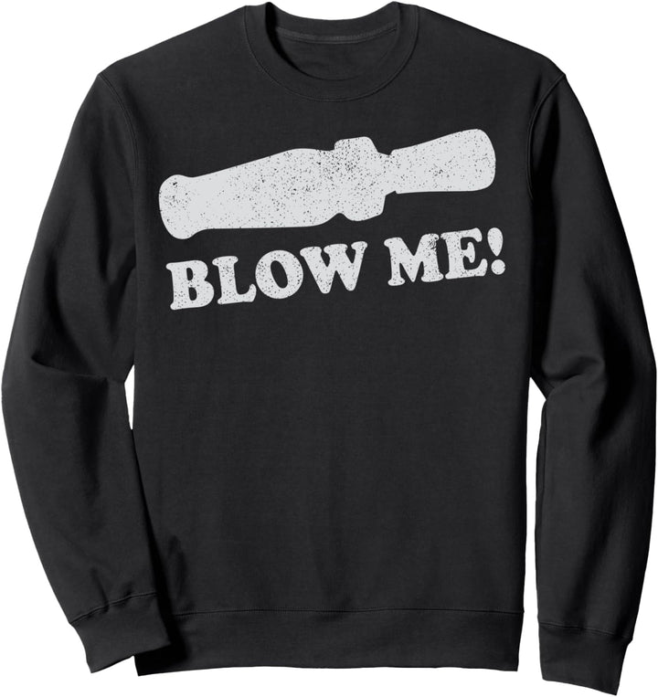 Lustiges Jagddesign Duck Call Blow Design Sweatshirt