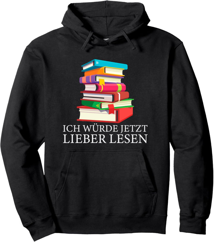 Würde lieber lesen, Leseratte Vielleser Witzig Motiv Pullover Hoodie