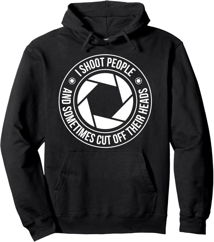 Fotografen Spruch Ich schiesse auf Menschen Lustiges Fotograf Pullover Hoodie
