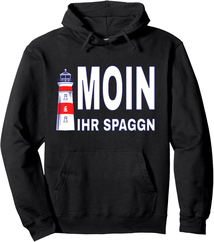 Moin Ihr Spaggn | Hamburger Plattdeutsche Spacken Begrüssung Pullover Hoodie