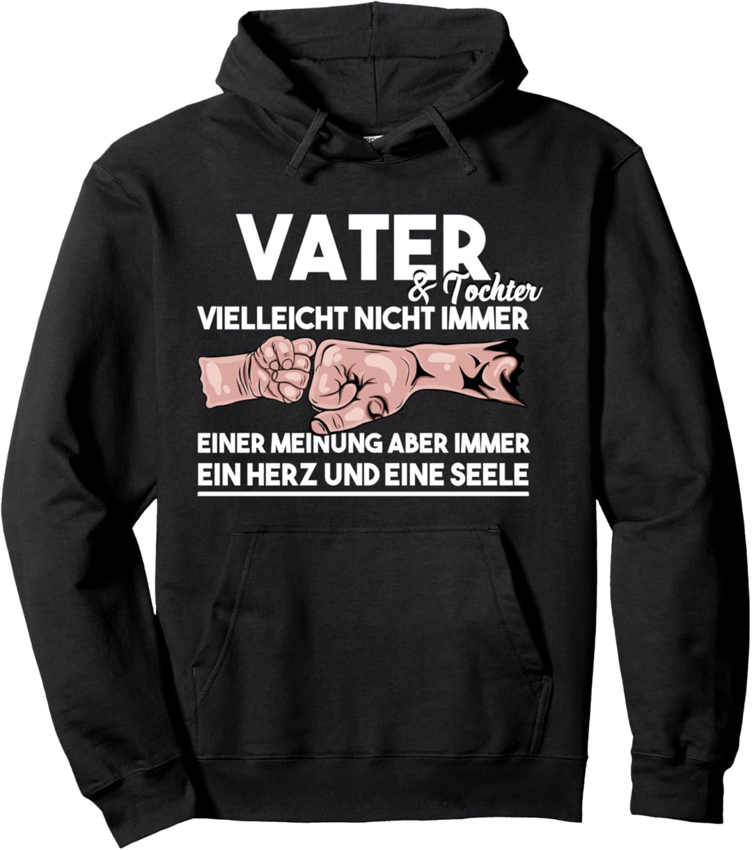 Vater Tochter and Daughter Partnerlook Daddy Father Spruch Pullover Hoodie
