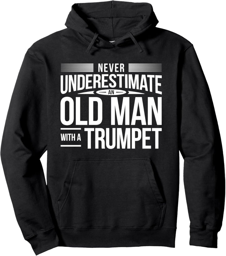 Lustiger Trompeter Spruch Alter Mann Vater Trompeten-Spieler Pullover Hoodie