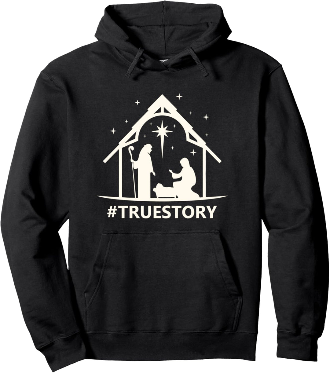 Funny Christmas Holiday shirt Nativity Scene True Story Pullover Hoodie