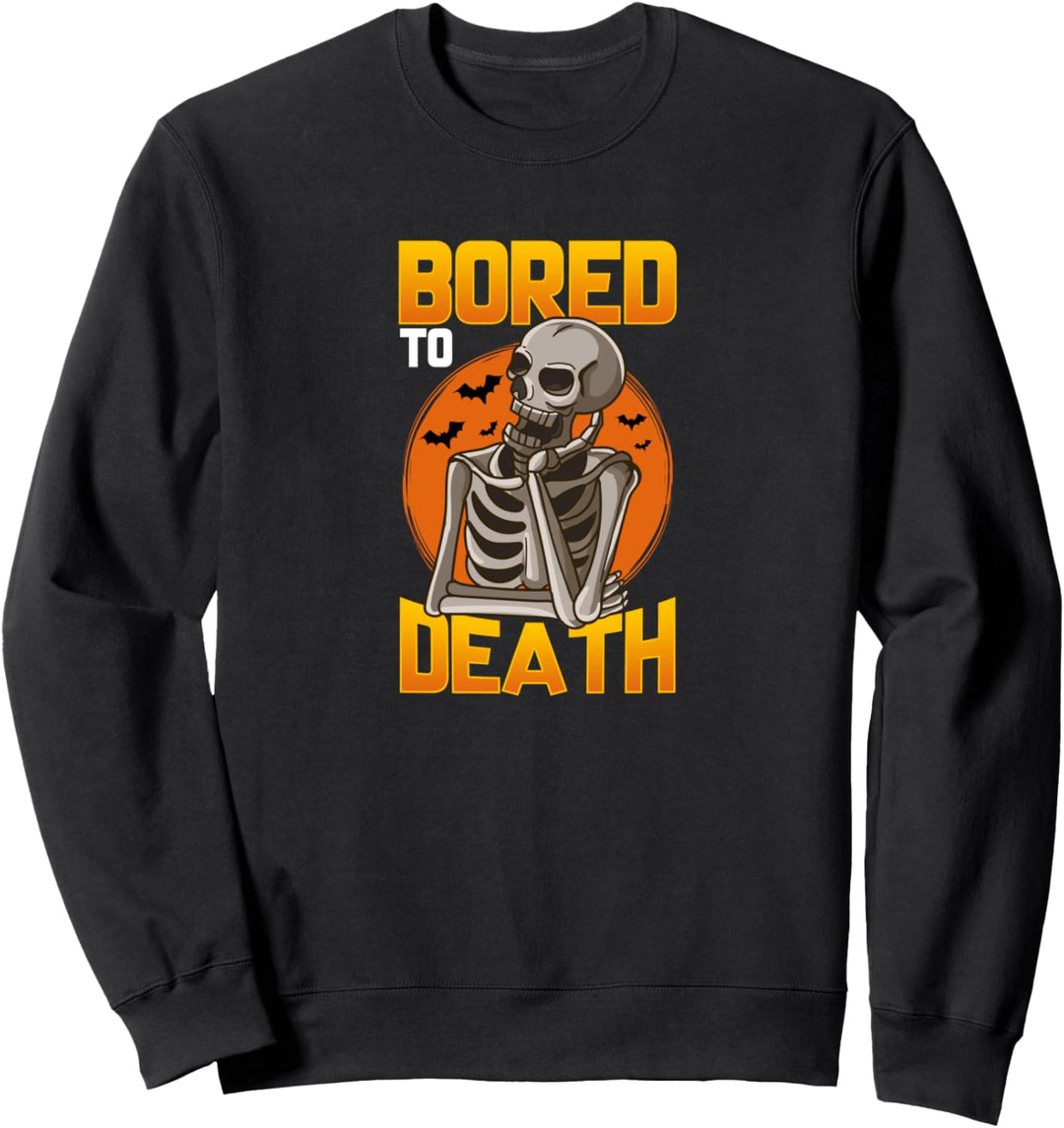 Lustiges Halloween-Kostüm - gelangweilt zu Tode Skelett Sweatshirt