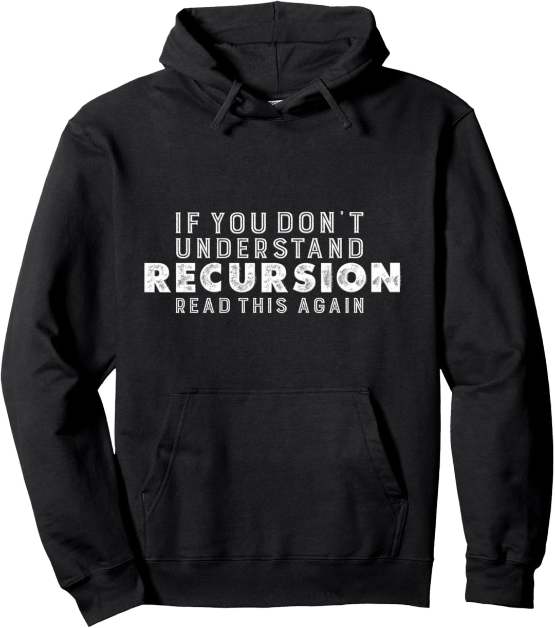 Programmierer Spruch Rekursion Programmierung Pullover Hoodie