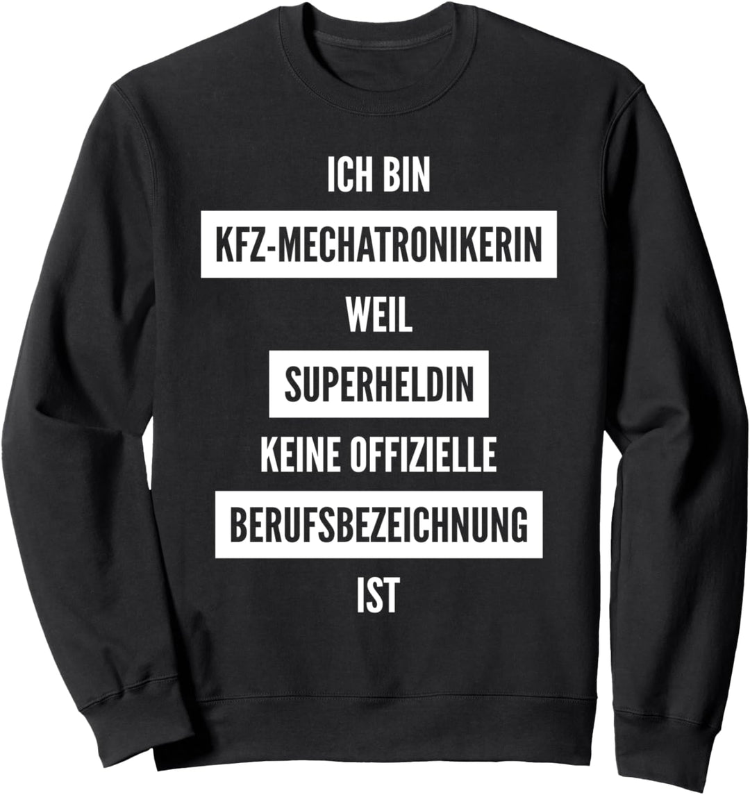 Superheldin KFZ-Mechatronikerin Sweatshirt