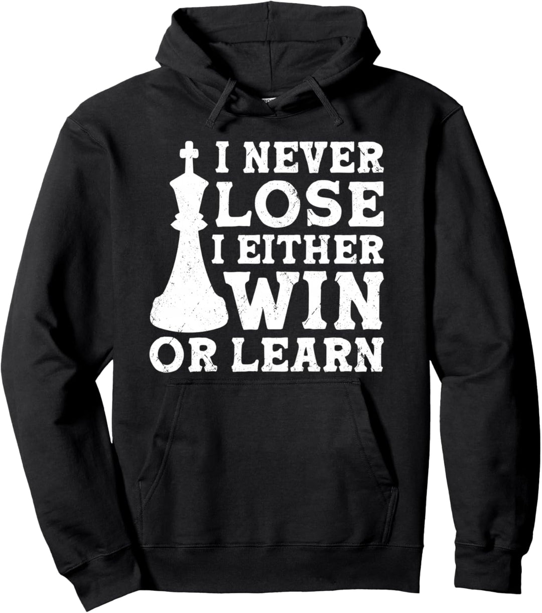 I Never Lose I Either Win Or Learn Pullover Hoodie