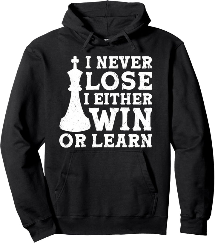 I Never Lose I Either Win Or Learn Pullover Hoodie