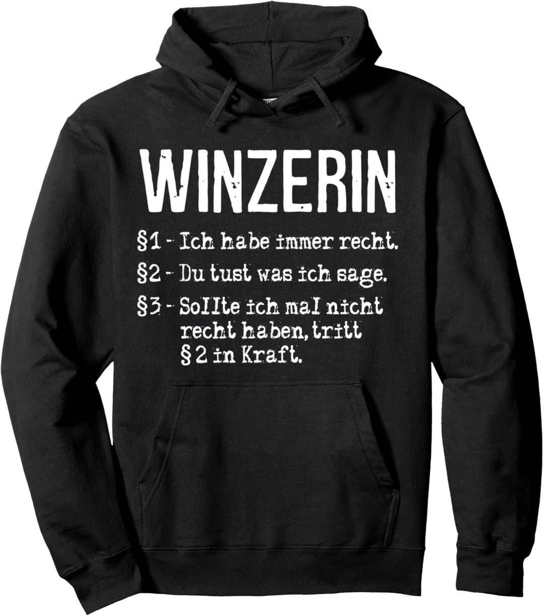 Winzerin Ich Habe Immer Recht Beruf Arbeit Pullover Hoodie