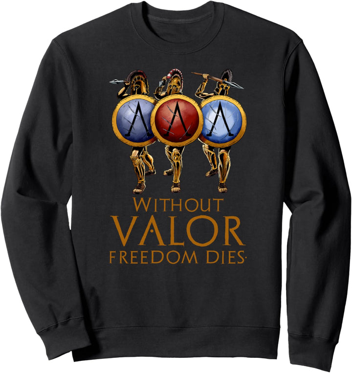Stanzschablonen ohne Valor Freedom – antikes Griechenland – Sparta Sweatshirt