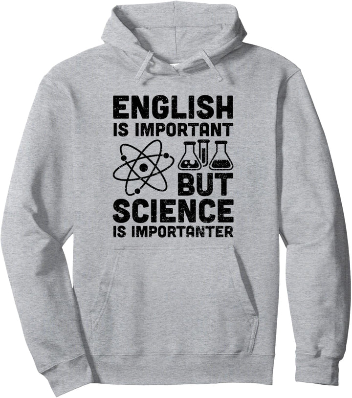 English Is Important But Science Is Importanter - Lehrer Pullover Hoodie