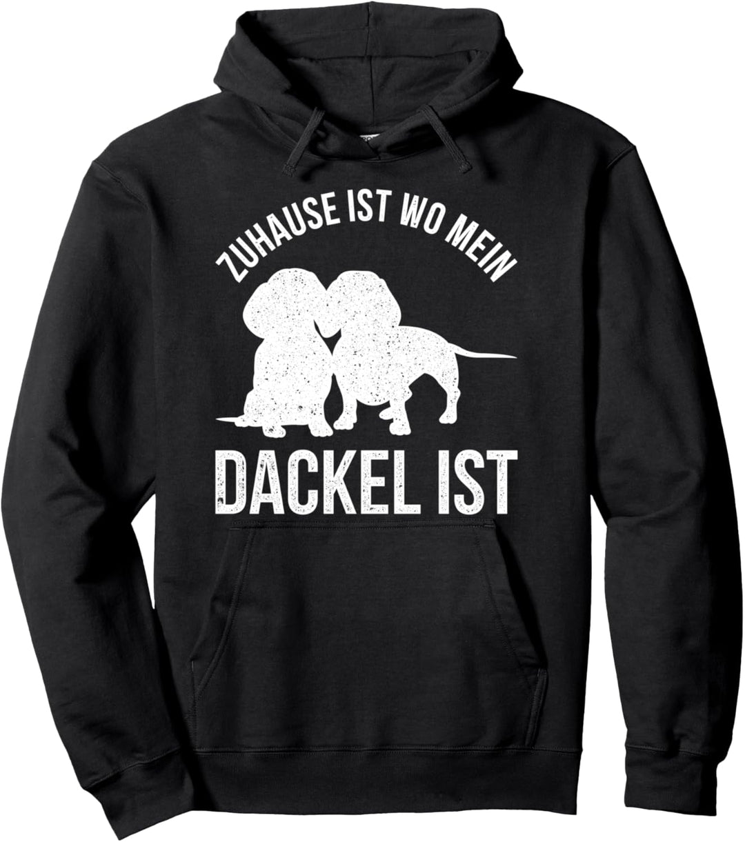 Zuhause ist wo mein Dackel ist Dackel Pullover Hoodie