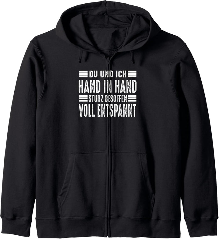 Du Und Ich Hand In Hand Sturz Besoffen Voll Entspannt Lustig Kapuzenjacke