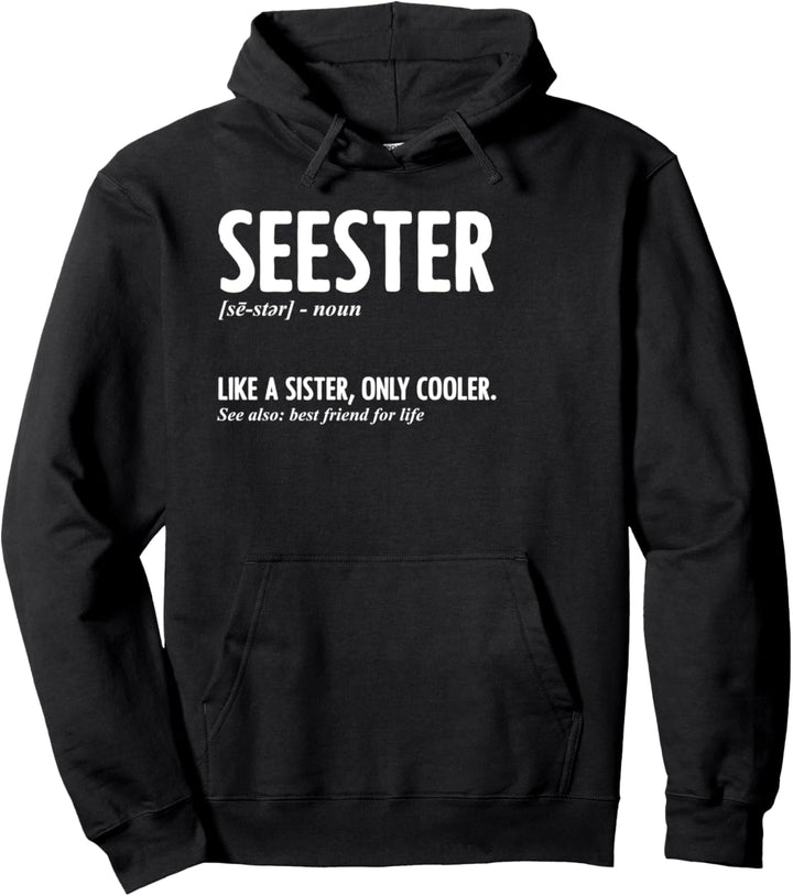 Beste Freundin Humor Seester Definition Lieblingsmädchen Pullover Hoodie