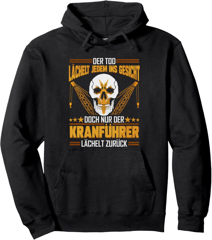 Kranfahrer Totenkopf Kranführer Pullover Hoodie