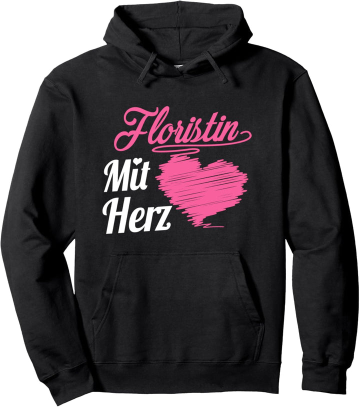 Floristin Mit Herz Blumen Florist Mit Liebe Gärtnerin Pullover Hoodie