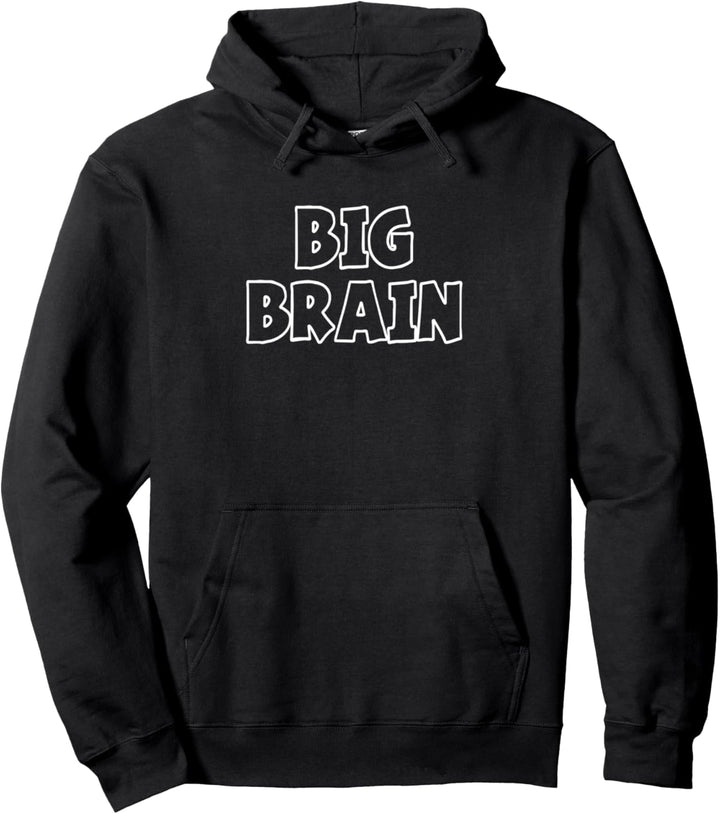 Big Brain Meme Pullover Hoodie