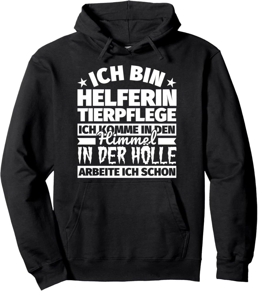 Helferin Tierpflege lustiger Spruch Geschenk - Ich bin Helfe Pullover Hoodie