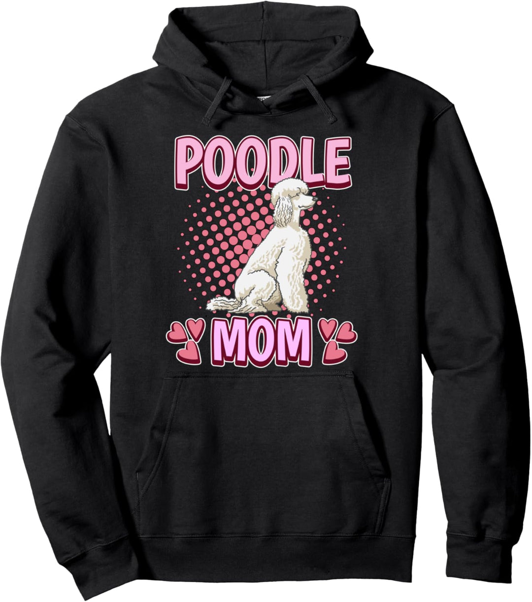 Damen Poodle Mom Mama Muttertag Pudel Pullover Hoodie