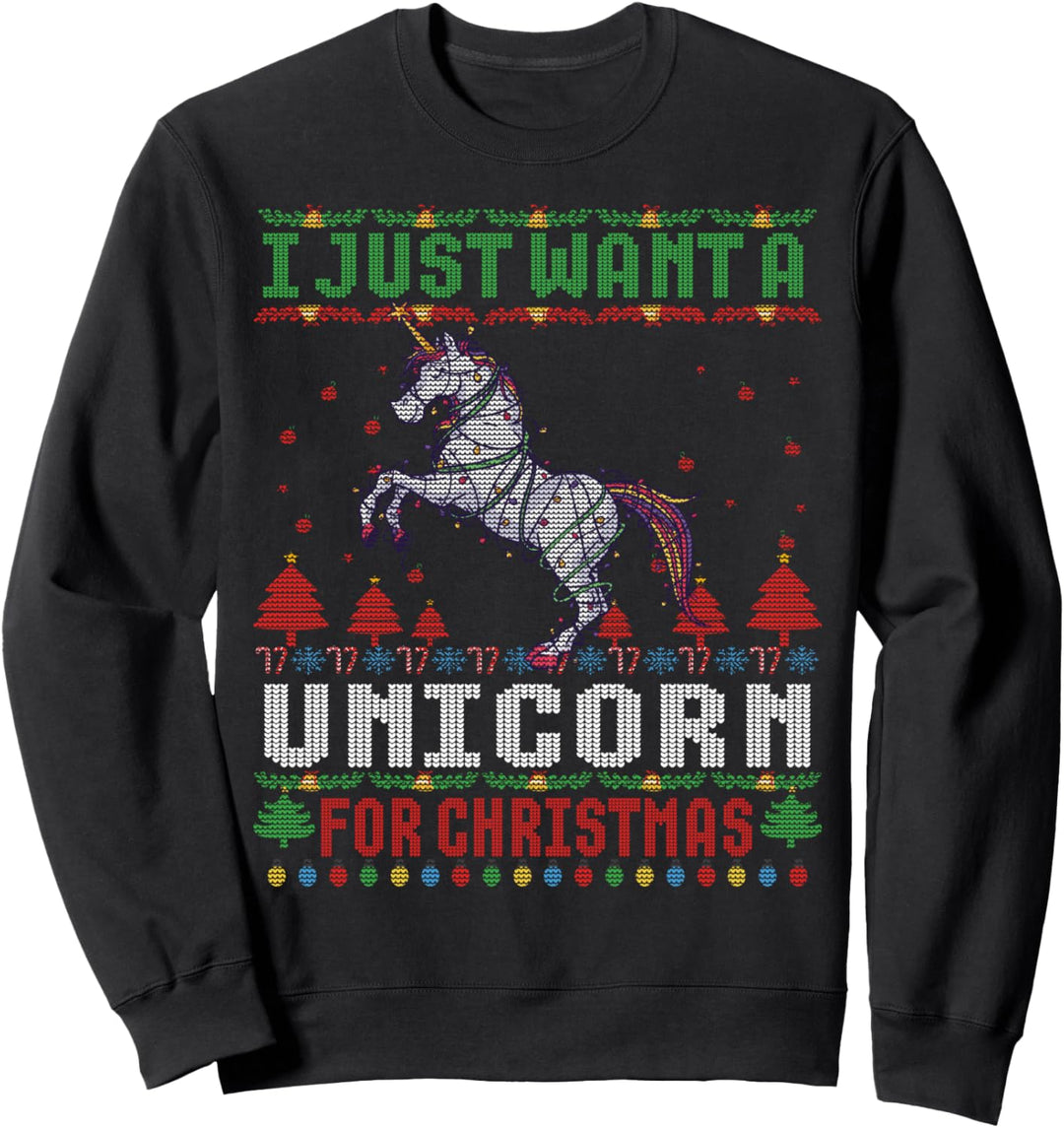 Ich will nur ein Einhorn für hässliche Weihnachtspullover Weihnachten Sweatshirt