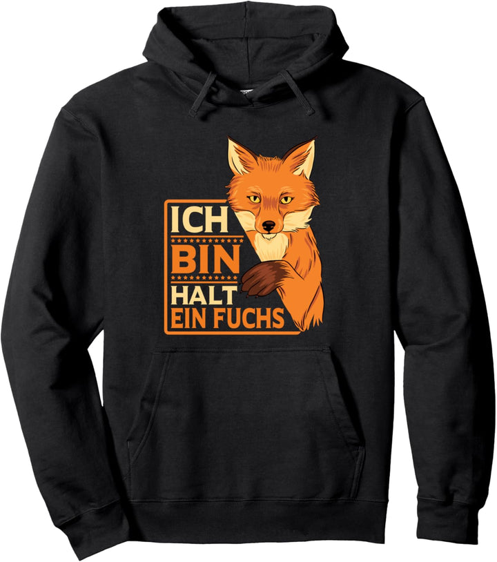 Fuchs Kostüm Ich bin halt ein Fuchs Pullover Hoodie