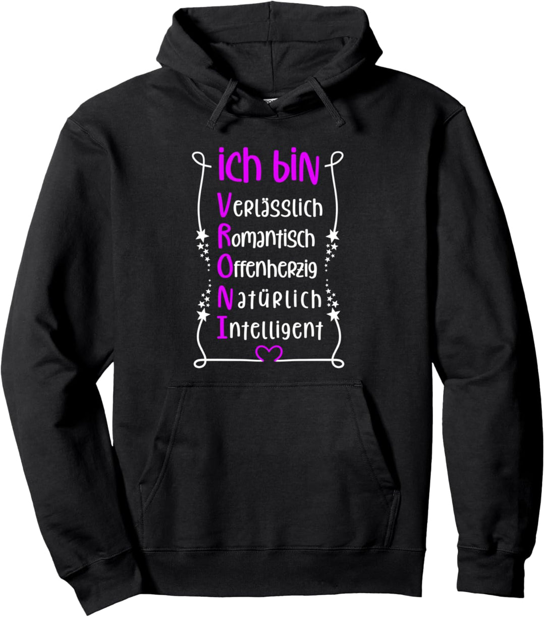 Für die beste Schwester oder beste Mama - Ich bin Vroni Pullover Hoodie