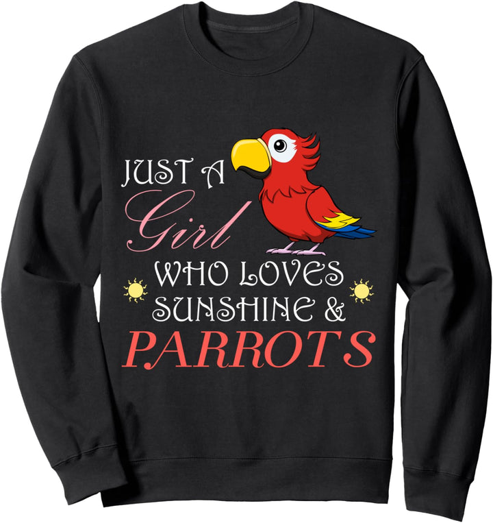 Sonnenschein und Papagei Niedlicher Papagei Spruch Sweatshirt