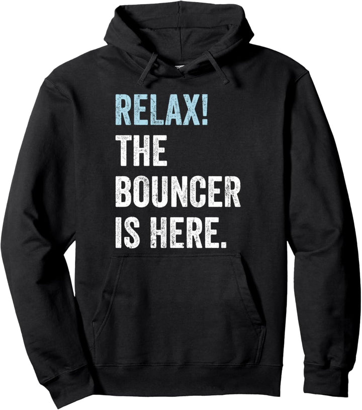 Entspannen! Der Türsteher ist da - Security Bouncer Pullover Hoodie