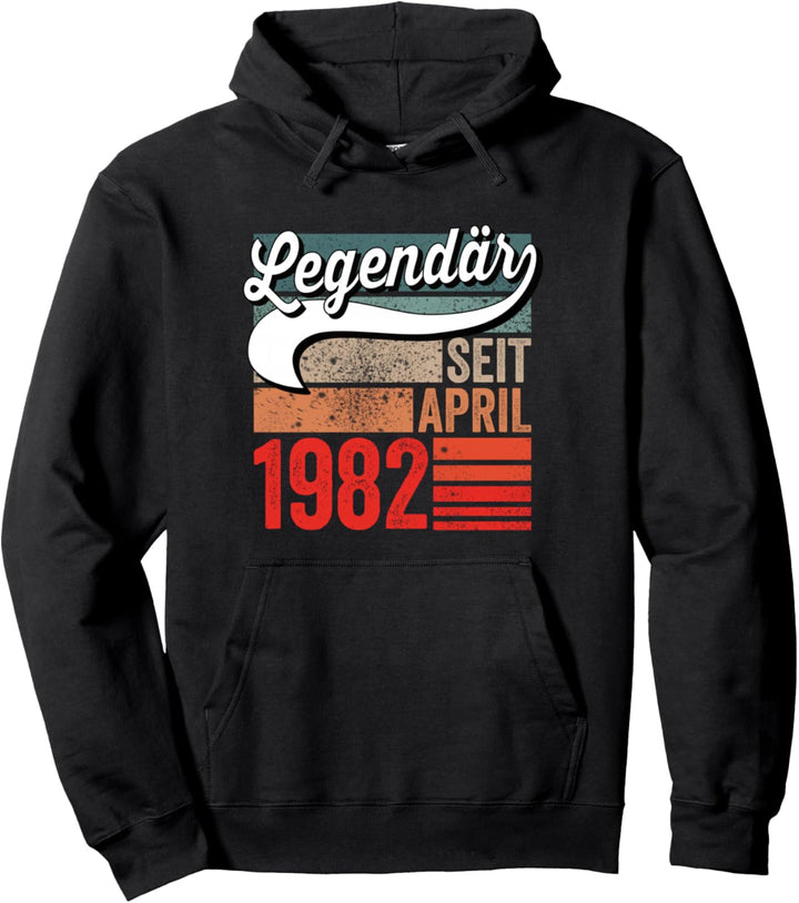 41. Geburtstag Mann 41 Jahre Legendär seit April 1982 Pullover Hoodie